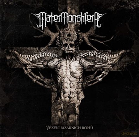 Mater Monstifera: Vezeni Bizarnich Bohu (Prison Of Bizarre Gods) [CD]