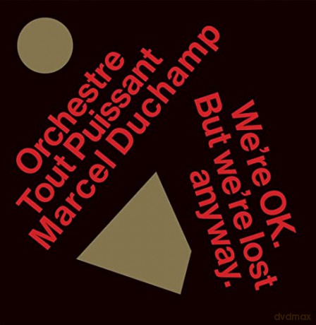Orchestre Tout Puissant Marcel Duchamp: Were Okay. But Were Lost Anyway. [Winyl]