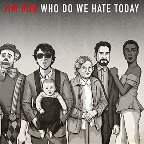 Jim Bob: Who Do We Hate Today (Limited) [Winyl]
