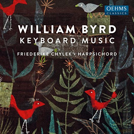 Friederike Chylek: William Byrd: Keyboard Music [CD]
