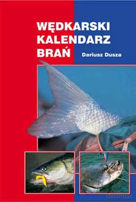 Wędkarski Kalendarz Brań - Dariusz Dusza [KSIĄŻKA]