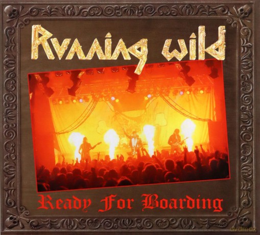 Running Wild: Ready For Boarding [CD]+[DVD]