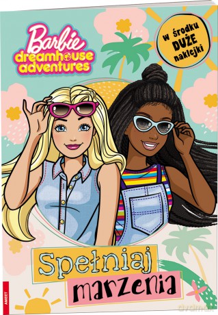 Barbie dreamhouse adventures Spełniaj marzenia STX-1202 [KSIĄŻKA]