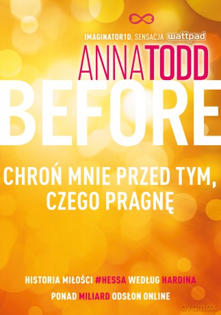 Before. Chroń mnie przed tym, czego pragnę. After (Tom 5) - Anna Todd [KSIĄŻKA]