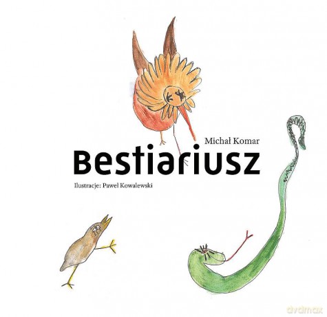Bestiariusz - Michał Komar [KSIĄŻKA]
