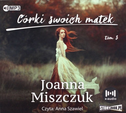 Córki swoich matek. Matki, żony, czarownice (Tom 3) - Joanna Miszczuk [AUDIOBOOK]
