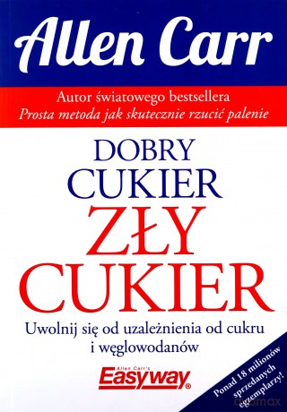 Dobry cukier zły cukier - Allen Carr [KSIĄŻKA]