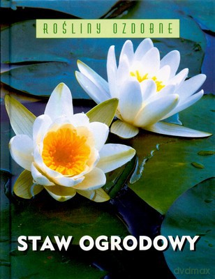 Staw Ogrodowy Rośliny Ozdobne (twarda) [KSIĄŻKA]