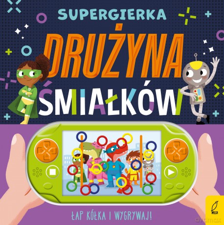 Drużyna śmiałków. Supergierka [KSIĄŻKA]