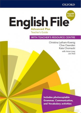 English File 4th edition Advanced Plus Teacher's Guide + Teacher's Resource Centre - Christina Latham-Koenig, Clive Oxenden, Jerry Lambert [KSIĄŻKA]