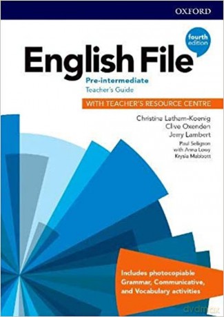 English File 4th edition Pre-Intermediate Teacher's Guide + Teacher's Resource Centre - Christina Latham-Koenig, Clive Oxenden, Jerry Lambert [KSIĄŻKA]