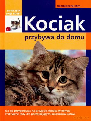 Kociak Przybywa Do Domu - Hannelore Grimm [KSIĄŻKA]