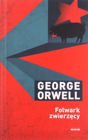 Folwark zwierzęcy - George Orwell [KSIĄŻKA]
