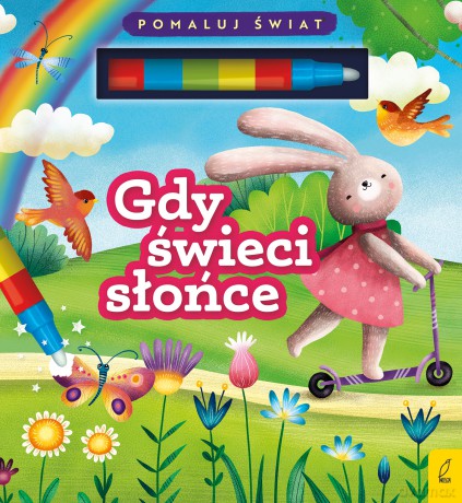 Gdy świeci słońce. Flamaster wodny - Patrycja Wojtkowiak-Skóra [KSIĄŻKA]