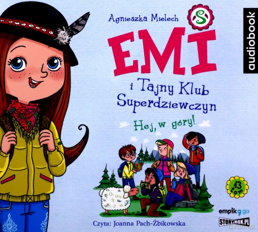 Hej, w góry! Emi i Tajny Klub Superdziewczyn (Tom 13) - Agnieszka Mielech [AUDIOBOOK]