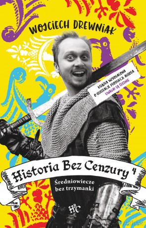 Historia bez cenzury 4 - Wojciech Drewniak [KSIĄŻKA]