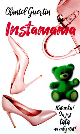 Instamama - Chantel Guertin [KSIĄŻKA]