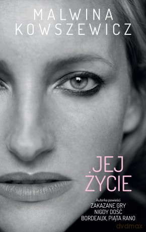 Jej życie - Malwina Kowszewicz [KSIĄŻKA]