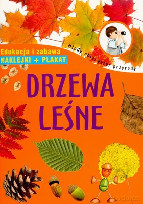 Drzewa Leśne Edukacja I Zabawa [KSIĄŻKA]