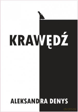 Krawędź - Aleksandra Denys [KSIĄŻKA]