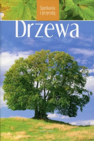 Drzewa Spotkanie Z Przyrodą - Mark Bachofer, Joachim Mayer [KSIĄŻKA]