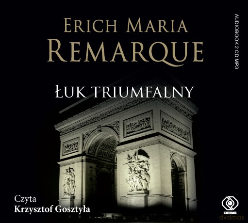 Łuk Triumfalny - Erich Maria Remarque [AUDIOBOOK]
