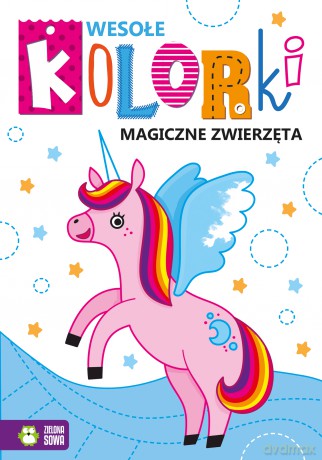 Magiczne zwierzęta. Wesołe kolorki [KSIĄŻKA]