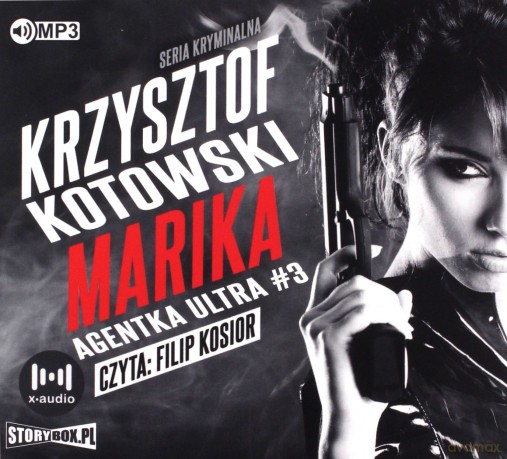 Marika. Agentka Ultra (Tom 3) - Krzysztof Kotowski [AUDIOBOOK]