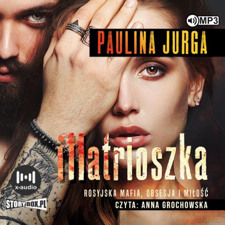 Matrioszka. Rosyjska mafia (Tom 1) - Paulina Jurga [AUDIOBOOK]