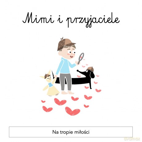 Mimi i Przyjaciele - Agnieszka Szewczyk-Gołąb [KSIĄŻKA]