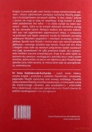 Mnich i filozof Elementy życia filozoficznego w monastycyzmie wczesnochrześcijańskim od jego początków do VI w. - Anna Kazimierczak-Kucharska [KSIĄŻKA]