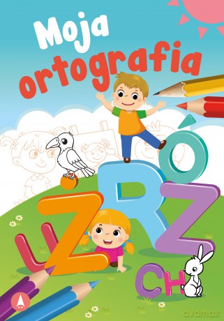 Moja ortografia - Monika Ślizowska [KSIĄŻKA]