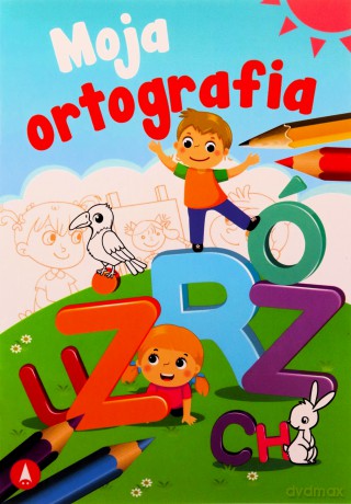Moja ortografia - Monika Ślizowska [KSIĄŻKA]