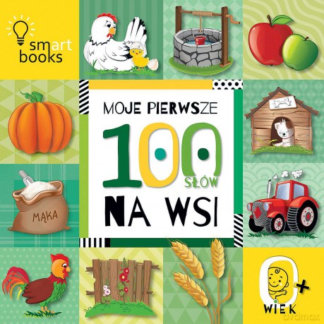 Moje pierwsze 100 słów. Na wsi. 0+ [KSIĄŻKA]