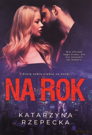 Na rok - Katarzyna Rzepecka [KSIĄŻKA]