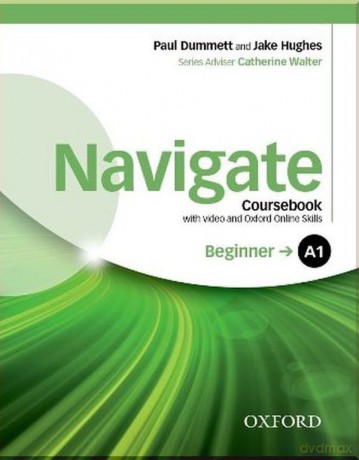 Navigate Beginner A1 Student's Book with DVD-ROM and Online Skills - Paul Dummett, Jake Hughes [KSIĄŻKA]