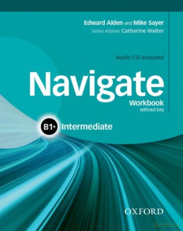 Navigate Intermediate B1+ Workbook without key and CD Pack - Mike Sayer, Alden Edward [KSIĄŻKA]