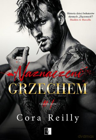 Naznaczeni grzechem. Grzechy ojców (Tom 1) - Cora Reilly [KSIĄŻKA]