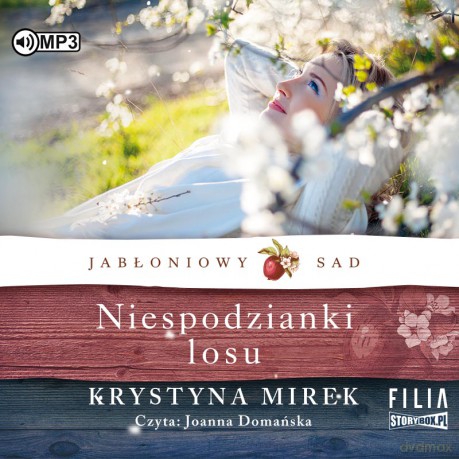 Niespodzianki losu. Jabłoniowy sad (Tom 4) - Krystyna Mirek [AUDIOBOOK]