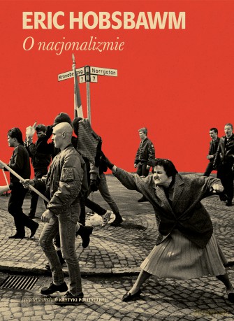 O nacjonalizmie - Eric Hobsbawm [KSIĄŻKA]