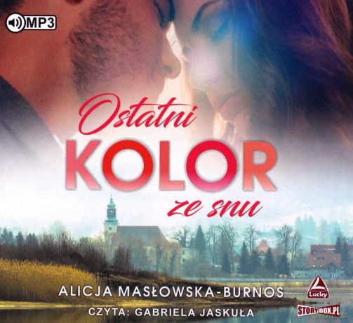 Ostatni kolor ze snu - Alicja Masłowska-Burnos [AUDIOBOOK]