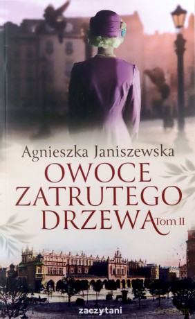 Owoce zatrutego drzewa (Tom 2) - Agnieszka Janiszewska [KSIĄŻKA]