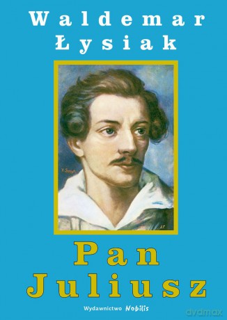 Pan Juliusz - Waldemar Łysiak [KSIĄŻKA]