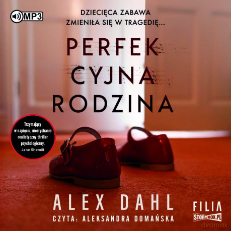 Perfekcyjna rodzina - Alex Dahl [AUDIOBOOK]