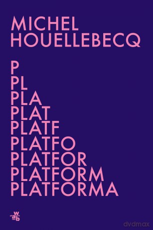 Platforma - Michel Houellebecq [KSIĄŻKA]