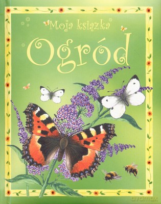 Moja Książka Ogród (twarda) [KSIĄŻKA]