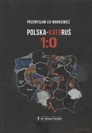 Polska KatoRuś 1:0 - Przemysław Lis-Markiewicz [KSIĄŻKA]