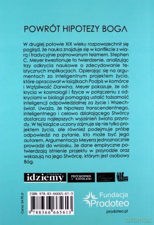 Powrót hipotezy Boga. Trzy odkrycia naukowe ujawniające celowość Wszechświata - Stephen C. Meyer [KSIĄŻKA]