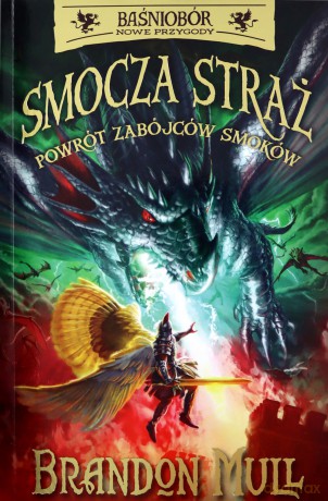 Powrót zabójców smoków. Smocza straż. Baśniobór (Tom 5) - Brandon Mull [KSIĄŻKA]
