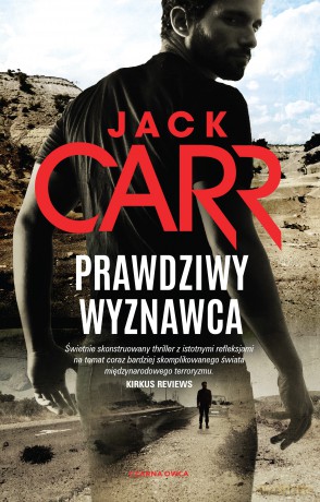 Prawdziwy wyznawca - Jack Carr [KSIĄŻKA]